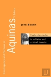 Contingency And Fortune In Aquinas'S Ethics