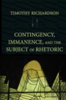 Contingency, Immanence, And The Subject Of Rhetoric