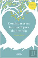 Continuar a Ser Família Depois do Divórcio