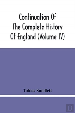 Bertrand.pt - Continuation Of The Complete History Of England (Volume Iv)