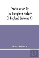 Continuation Of The Complete History Of England (Volume V)