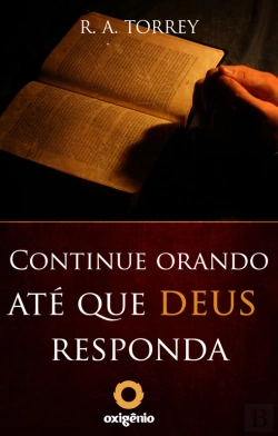 Bertrand.pt - Continue Orando Até Que Deus Responda