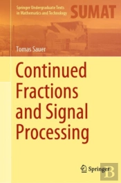 Continued Fractions And Signal Processing