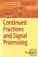 Continued Fractions And Signal Processing
