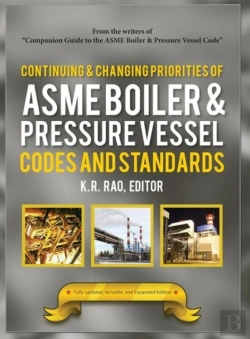 Bertrand.pt - Continuing And Changing Priorities Of The Asme Boiler And Pressure Vessel Codes And Standards