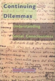 Continuing Dilemmas Â€“ Understanding Social Consciousness