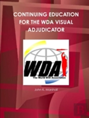 Continuing Education For The Wda Visual Adjudicator