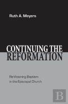 Continuing The Reformation