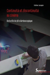 Continuité Et Discontinuité Au Cinéma : De La 2d À La 3d Stéréoscopique