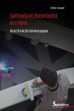 Bertrand.pt - Continuité Et Discontinuité Au Cinéma : De La 2d À La 3d Stéréoscopique