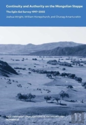 Continuity And Authority On The Mongolian Steppe