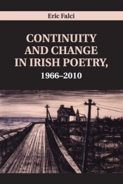 Continuity And Change In Irish Poetry, 1966â€“2010