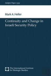 Continuity And Change In Israeli Security Policy