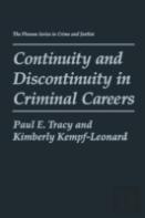 Continuity And Discontinuity In Criminal Careers