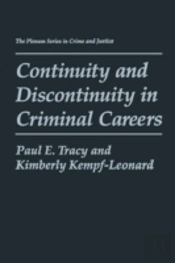 Continuity And Discontinuity In Criminal Careers