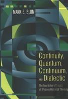 Continuity, Quantum, Continuum, And Dialectic