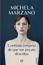 Continuo à Espera de que me Peçam Desculpa