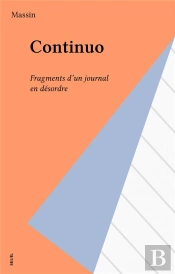 Continuo. Fragments D'Un Journal En Desordre