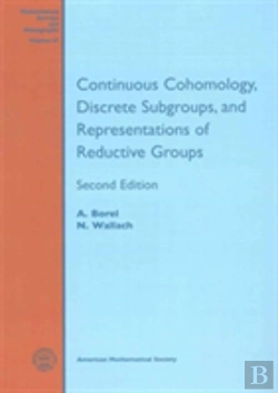 Bertrand.pt - Continuous Cohomology, Discrete Subgroups, And Representations Of Reductive Groups