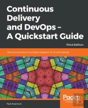 Continuous Delivery And Devops - A Quickstart Guide