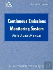Continuous Emissions Monitoring Systems (Cems) Field Audit Manual