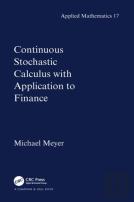 Continuous Stochastic Calculus With Applications To Finance
