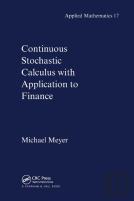 Continuous Stochastic Calculus With Applications To Finance