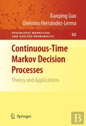 Continuous-Time Markov Decision Processes