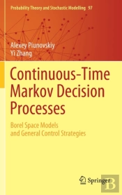 Continuous-Time Markov Decision Processes