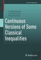Continuous Versions Of Some Classical Inequalities