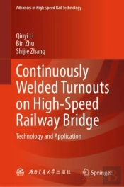 Continuously Welded Turnouts On High-Speed Railway Bridge