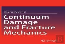 Continuum Damage And Fracture Mechanics