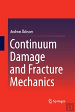 Bertrand.pt - Continuum Damage And Fracture Mechanics