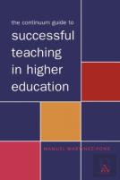 Continuum Guide To Teaching In Higher Education
