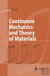 Continuum Mechanics And Theory Of Materials