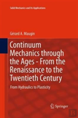 Bertrand.pt - Continuum Mechanics Through The Ages - From The Renaissance To The Twentieth Century
