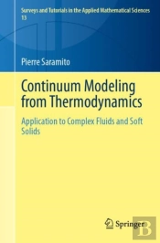 Continuum Modeling From Thermodynamics