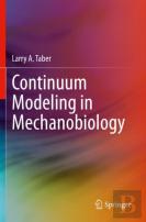 Continuum Modeling In Mechanobiology
