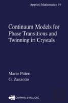 Continuum Models For Phase Transitions And Twinning In Crystals