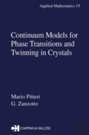 Continuum Models For Phase Transitions And Twinning In Crystals