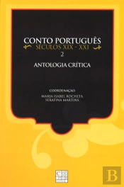 Conto Português - Séculos XIX e XXI - 2 - Antologia Crítica