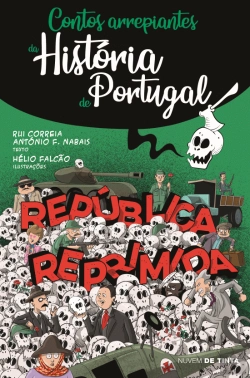 Bertrand.pt - Contos Arrepiantes da História de Portugal - República Reprimida