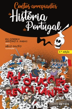 Bertrand.pt - Contos Arrepiantes da História de Portugal - Revoluções Revoltantes