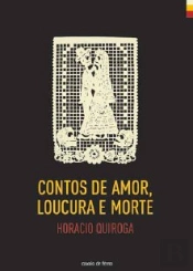 Contos de Amor, Loucura e Morte