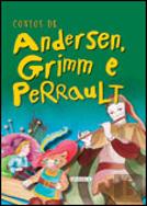 Contos de Andersen, Grimm e Perrault