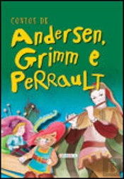 Contos de Andersen, Grimm e Perrault