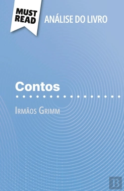 Bertrand.pt - Contos De Irmãos Grimm (Analise Do Livro) : Analise Completa E Resumo Pormenorizado Do Trabalho