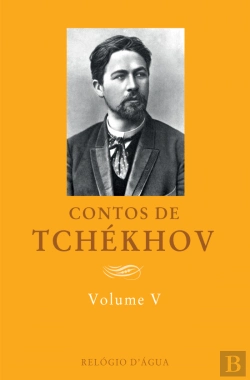 Bertrand.pt - Contos de Tchékhov - Volume V