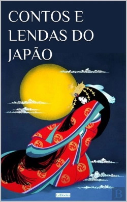 Bertrand.pt - Contos E Lendas Do Japão