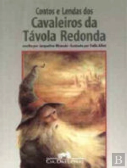 Bertrand.pt - Contos e Lendas dos Cavaleiros da Távola Redonda